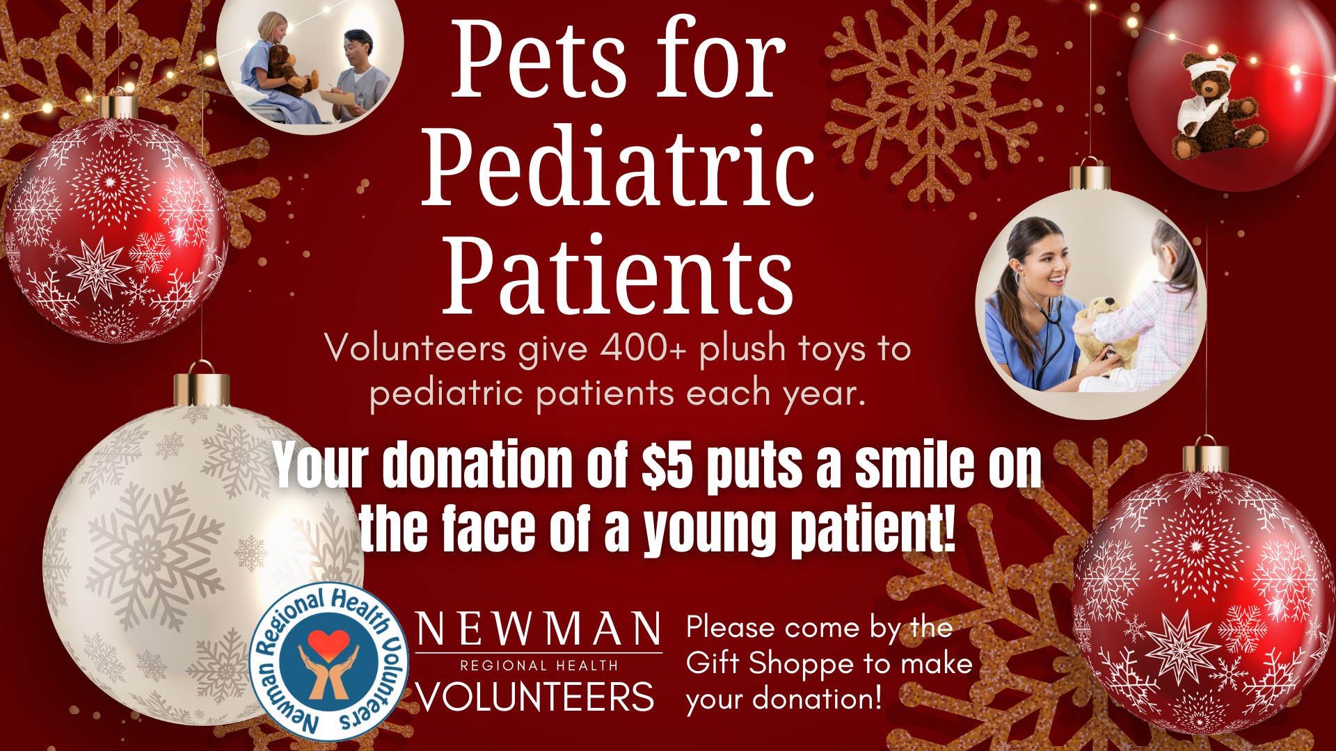 Pets for Pediatric Patients, $5 donation provides a stuffed animal to pediatric patients who need them the most during a stressful time.